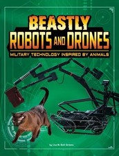 Lisa M Bolt Sim Beasts and the Battlefield Beastly Robots and Drones (Paperback)