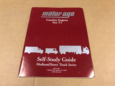 Chiltons Motor Age Self-Study Guide-Test T1: Gasoline Engines - Med/Heavy Trucks