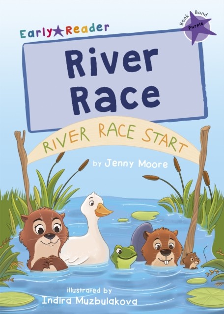 River Race: (Purple Early Reader) by Jenny Moore PAPERBACK 9781848868571