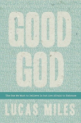 Good God: The One We Want to Believe In but Are Afraid to Embrace