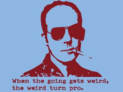 HUNTER S THOMPSON T-SHIRT Fear And Loathing DR. GONZO 420 BUKOWSKI T-SHIRT Tee