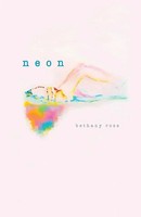 Bethany Rose | Neon | Taschenbuch | Englisch (2020) | Kartoniert / Broschiert