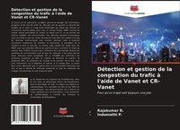 Rajakumar R. (U. A.) | DéTection Et Gestion De La Congestion Du Trafic à...