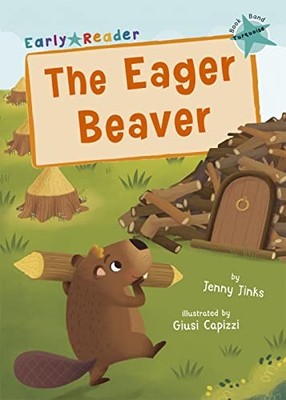 Jenny Jinks - Eager Beaver   Turquoise Early Reader - Paperback - F31z