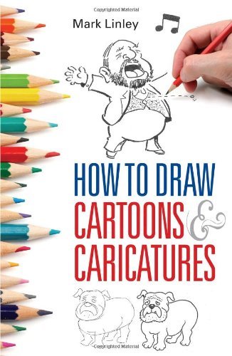 How To Draw Cartoons and Caricatures By Mark Linley - Bild 1 von 1