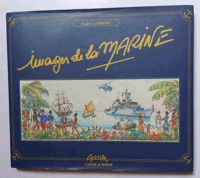 Bilder der Marine. Widmt von André Lambert und nummeriert - Luc-Marie Bayle