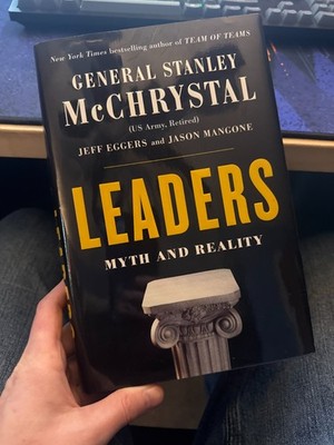 Leaders : Myth and Reality by Stanley McChrystal, Jeff Eggers and Jay Mangone...