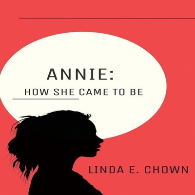 Annie How She Came to Be Amazon Digital Services LLC - KDP Paperb