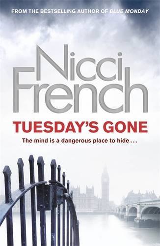 Tuesday's Gone: A Frieda Klein Novel (Frieda Klein 2),Nicci French