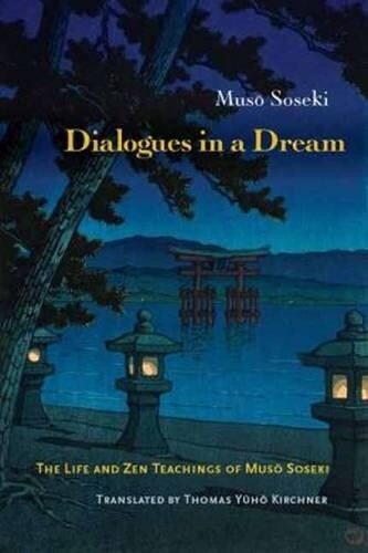 Muso Soseki Dialogues in a Dream (Tascabile)