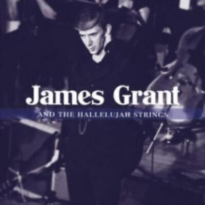 JAMES GRANT: AND THE HALLELUJAH STRINGS - CD