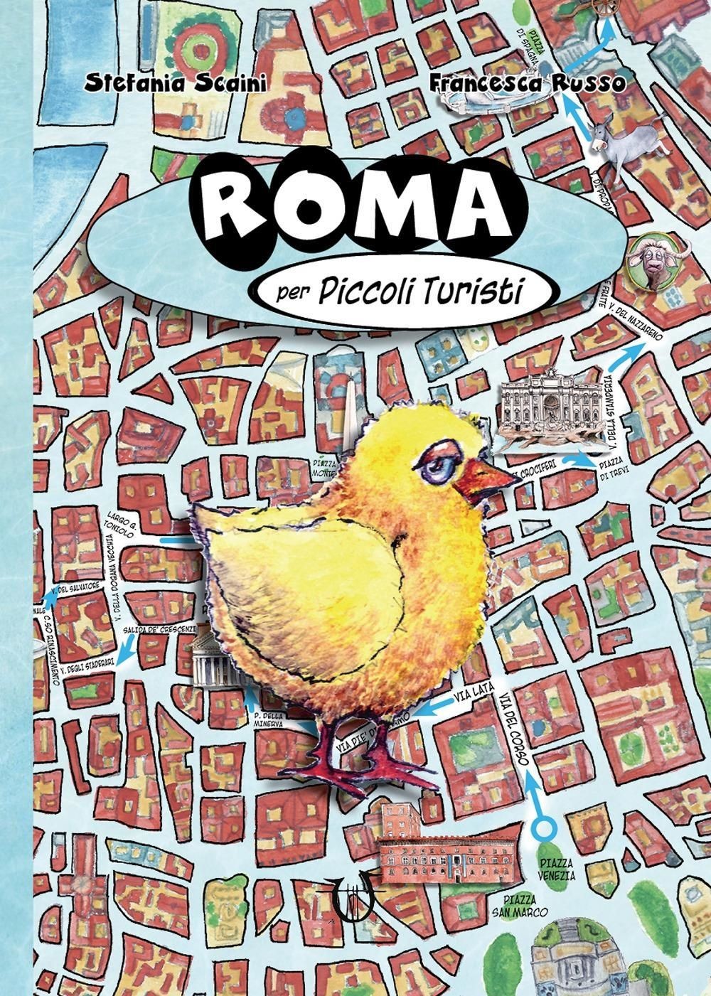 Libri Stefania Scaini - Roma Per Piccoli Turisti