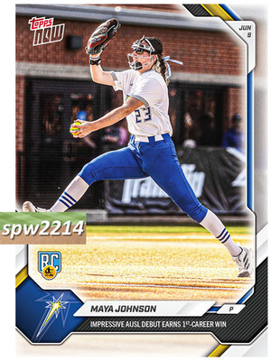 Maya Johnson 2026 Topps Now  AUSL Softball #2 - Presale