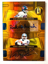 2024 Panini Gold Standard Rick Upchurch, Vance Johnson AUTO Card #/99 Broncos!