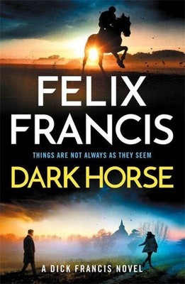 Felix Francis Dark Horse