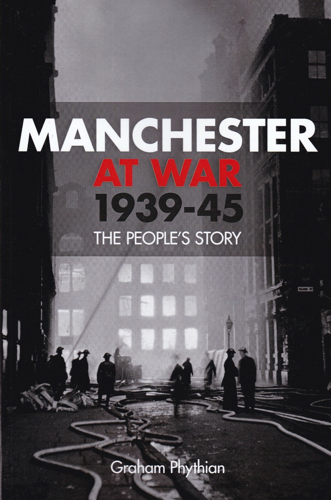 Manchester at War 1939-45 Paperback Local History Book