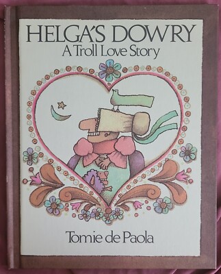Helga's Dowry: A Troll Love Story By Tomie de Paola (Hardcover 1977)