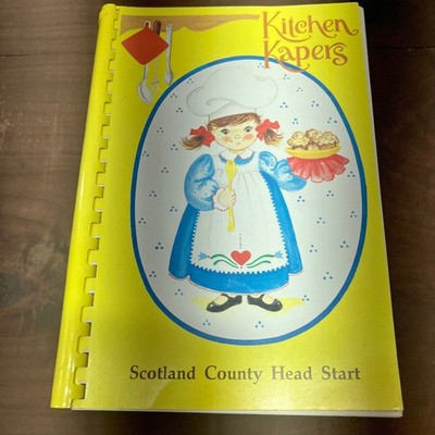 Kitchen Kapers Scotland County Head Start Cookbook 1989 Spiral-Bound