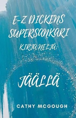 E-Z Dickens Supersankari Kirja 4 Finnish Edition: J??ll? by Cathy McGough (Finni