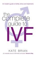 Kate Brian | The Complete Guide To Ivf | Taschenbuch | Englisch (2010)