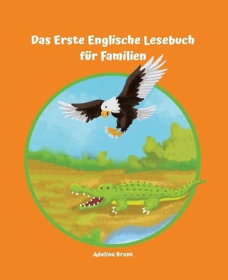 Lerne Englisch am einfachsten mit dem Buch Das Erste Englische Lesebuch fr Famil