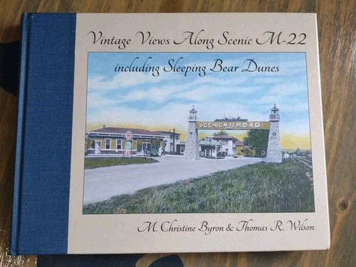 Vintage Views Along Scenic M-22 including Sleeping Bear Dunes - Hardcover Nice!