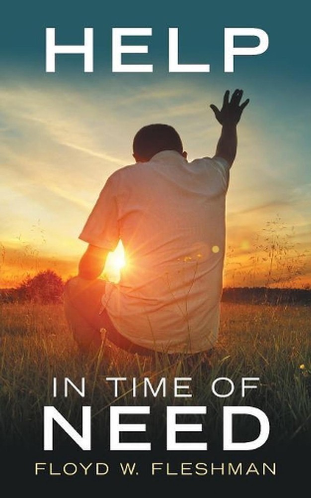 Help in Time of Need by Floyd W. Fleshman (English) Paperback Book