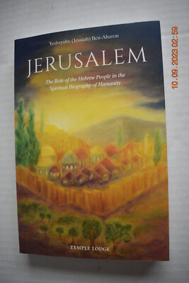 Jerusalem: The Role of the Hebrew People...By  Yeshayahu Ben-Aharon..