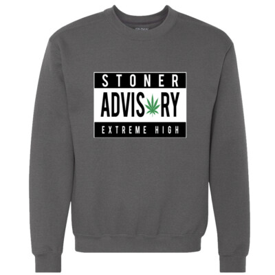 Stoner Advisory Extreme High Weed Sweatshirt Funny Marijuana Card 420