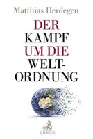 Der Kampf Um Die Weltordnung | Matthias Herdegen | Eine Strategische Betrachtung