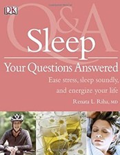 Sleep : Your Questions Answered Paperback Renata L. Riha