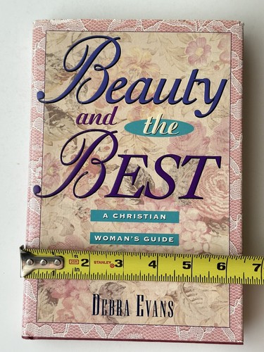Beauty And The Best: A Christian Woman’s Guide To True Beauty - By Debra Evans - Picture 14 of 14