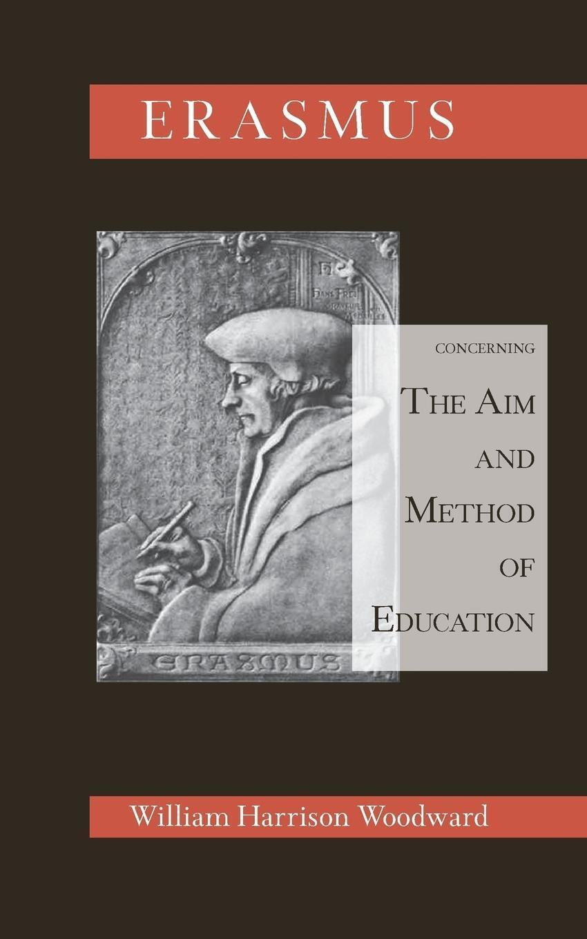 Thumbnail - William Harrison Woodward (u. A.) | Desiderius Erasmus Concerning The