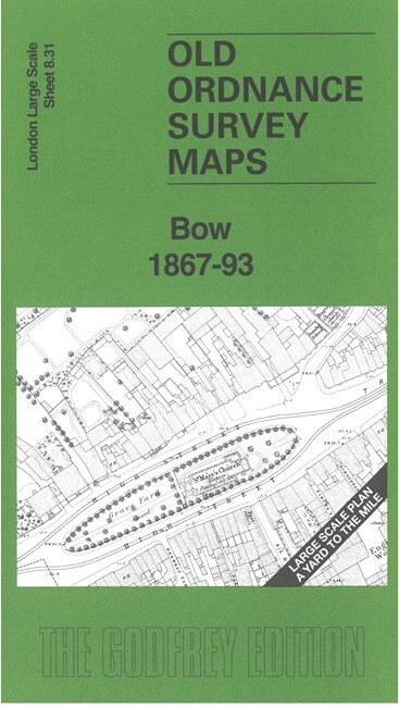 Bow 1867-93  London Large Scale Sheet 8.31 by Tony Kirby