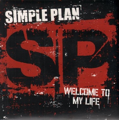 Simple Plan Welcome To My Life 7'' vinyl UK Lava 2004 7'' in pic sleeve AT0206