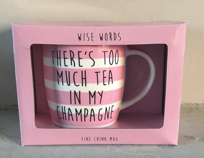 ''There's Too Much Tea in My Champagne'' Lustige Neuheit Fine China Tasse