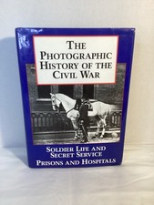 The Photographic History of the Civil War, Volume 4