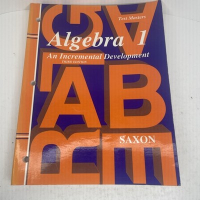 Algebra 1: An Incremental Development, 3rd- Hardcover, by John H. Saxon- VGC