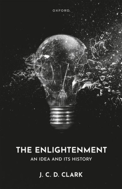 The Enlightenment by J. C. D. Clark HARDBACK 9780198916284 - Image 3