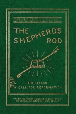 Victor T Houteff The Shepherd's Rod, Vol. 1 (Gebundene Ausgabe) Shepherd's Rod