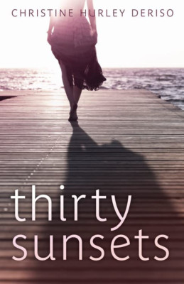 Thirty Sunsets - Paperback NEW Christine Hurle 2014-08-10