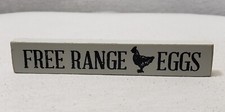 Chicken FREE RANGE EGGS Wood Tabletop Sign Rustic Primitive Hen Gray Small 6"x1"