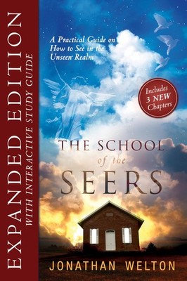 The School of the Seers Expanded Edition: A Practical Guide on how to see in...