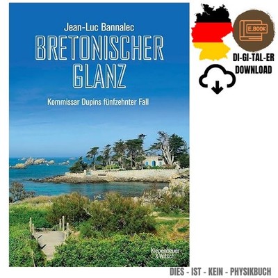 Bretonischer Glanz: Kommissar Dupins fünfzehnter Fall , Jean-Luc Bannalec 2026