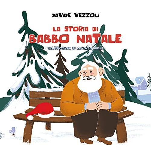 LA STORIA DI BABBO NATALE - Vezzoli, Davide