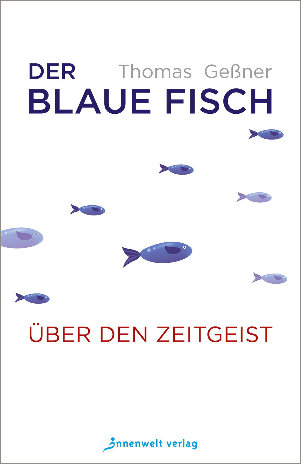 Thumbnail - Geßner Thomas / Über Den Zeitgeist