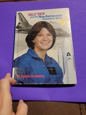 Sally Ride & the New Astronauts: Scientists in Space - Karen O'Connor (1983,...