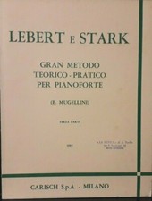 LEBERT E STARK - Gran metodo teorico-pratico per pianoforte - volume 3