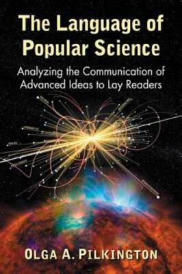 The Language of Popular Science: Analyzing the Communication of Advanced Ideas
