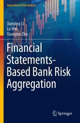 Li - Financial Statements-Based Bank Risk Aggregation - New paperback  - X555z